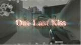 One Last Kiss (Valorant montage)