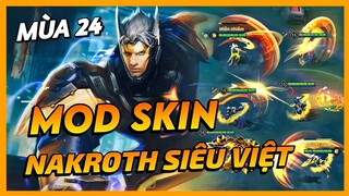 Mod Skin Nakroth Siêu Việt Bậc 5 Mới Nhất Mùa 24 Full Hiệu Ứng Không Lỗi Mạng | Yugi Gaming