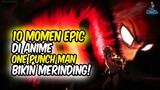 BIKIN MERINDING!! Inilah 10 Momen EPIC di Anime One Punch Man!
