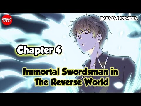 Immortal Swordsman in The Reverse World Chapter 4 Bahasa Indonesia