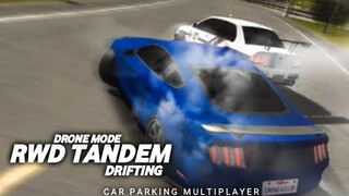 RWD Tandem Drift | Drone Camera | Car Parking Multiplayer |