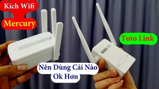 Nên mua kích wifi toto link hay Mercury cái nào dùng tốt hơn?