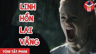 TÓM TẮT PHIM KINH DỊ: LINH HỒN LAI VÃNG - CHÚA TỂ PHIM