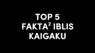 Top 5 fakta² iblis bulan atas ke-6 kaigaku