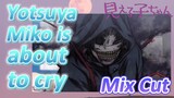 [Mieruko-chan]  Mix Cut | Yotsuya Miko is about to cry
