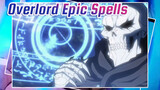 The Epic Spells Of Ainz Ooal Gown