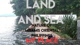 THE NATURE OF LAND AND SEA in MISAMIS ORIENTAL