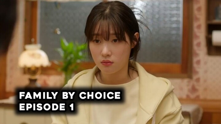 Family by Choice Episode 2 Subtitle Indonesia