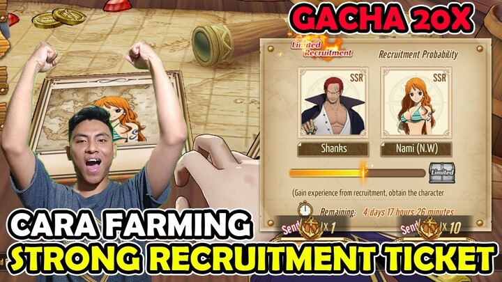 GUIDE Farming Strong Recruitment Ticket Dan GACHA Shanks Lagi 20x - One Piece Burning Will