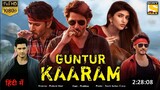 Guntur Kaaram (Hindi Dubbed) - 2024 - Mahesh Babu, Sreeleela, Meenakshi, Ramya Krishnan, Prakash Raj