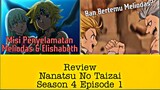Review Anime Nanatsu No Taizai Season 4 Episode 1 Akhirnya Ban Bertemu Meliodas