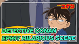 [Detective Conan] Ep997 Intrigue at Smile Village, Conan's Hilarious Scene