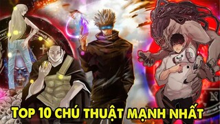 Top 10 Chú Thuật Mạnh Nhất Jujutsu Kaisen _ Vô Hạn Chú Thuật Chỉ Top 2