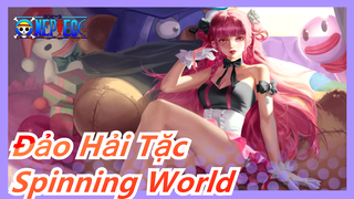 [Đảo Hải Tặc AMV] Spinning World