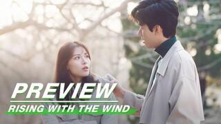 EP10 Preview | Rising With the Wind | 我要逆风去 | iQIYI