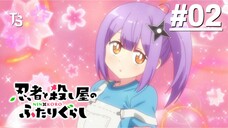 Ninja to Koroshiya no Futarigurashi - Tập 02 (Vietsub)【Toàn Senpaiアニメ】