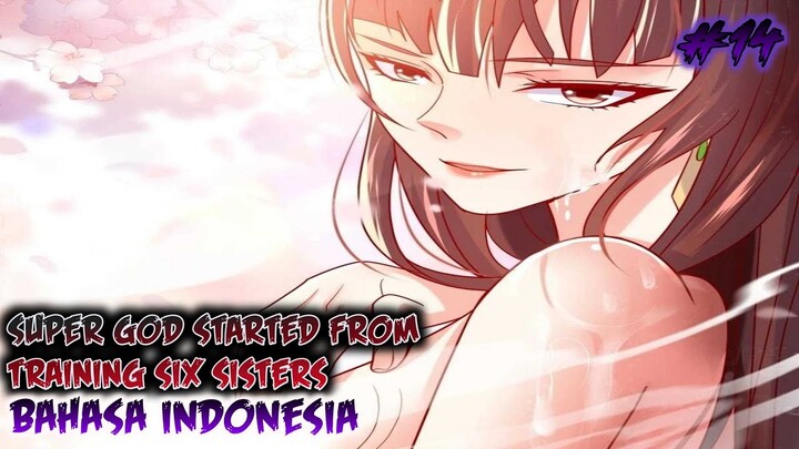 SUPER GOD STARTED FROM TRAINING SIX SISTERS CHAPTER 14 INDONESIA !!