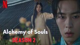 Alchemy of Souls 2022 Season 2 Episode 6 [ENGSUB]