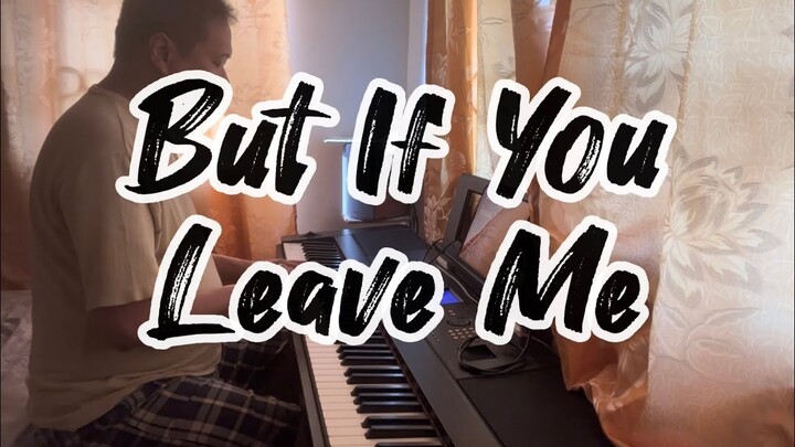 But If You Leave Me