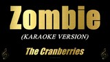 ZOMBIE - The Cranberries | KARAOKE | VIDEOKE