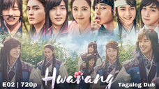 Hwarang - Episode 02|720p Tagalog Dubbed