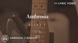 "Ambrosia" - Kiana V, Satica & AOBeats [Official Lyric Video]