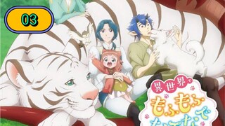 Isekai de Mofumofu Nadenade suru Tame ni Ganbattemasu ตอนที่ 3 ซับไทย