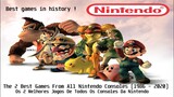 Os 2 Melhores Jogos De Todos Os Consoles Da Nintendo (1986 - 2020)