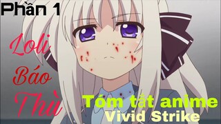 Tóm tắt Anime: " Quyền vương ma pháp " | Vivid Strike | Phần 1 | Review Anime hay