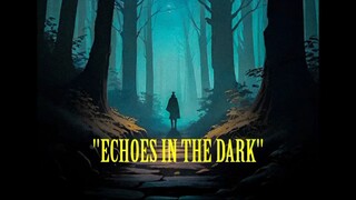 ECHOES IN THE DARK - Alayo Paijen (Official Music)