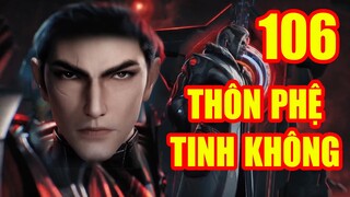 THÔN PHỆ TINH KHÔNG tập 106 thuyết minh full HD|hhkungfu đấu tôn |hhkungfu.tv