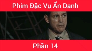 Phim Đặc vụ ẩn danh #14