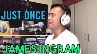 JUST ONCE - James Ingram (Cover by Bryan Magsayo - Online Request)