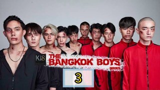 🇹🇭 [SUN] 𝐓𝐇𝐄  𝐁𝐀𝐍𝐆 𝐊𝐎𝐊  𝐁𝐎𝐘𝐒 | EPISODE 3