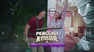 Penggali Kubur Dan Miss Sleepwalker Ep11