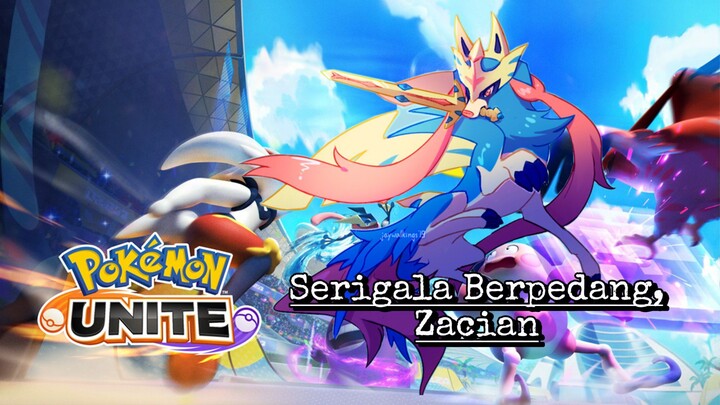 Zacian Mengamuk! - Pokemon Unite