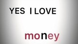 Nghĩ tôi yêu bạn á? Ko tôi yêu tiền 🤑🤑🤑