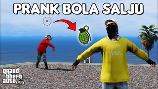 PRANK BOLA SALJU TAPI PAKE GRANAT - GTA 5 ROLEPLAY