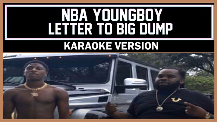 NBA YoungBoy - Letter To Big Dump [ Karaoke Version ]