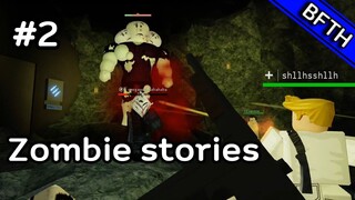 Roblox Zombie stories ตอนที่ 2 / สำรวจเมืองที่เต็มไปด้วยซอมบี้มากมาย