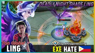 Exe Hate Deadly Night Shade Ling | Top Philippines Ling