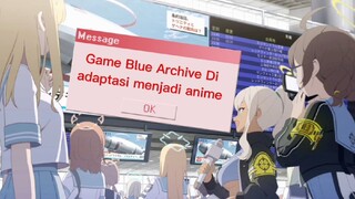 Berita Terbaru: GAME BLUE ARCHIVE DI ADAPTASI JADI ANIME @AnnisaYuiSaputri Berdasarkan Penjelasan...