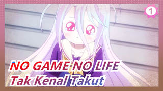 NO GAME NO LIFE Adegan Dengan Bgm Tak Kenal Takut_1