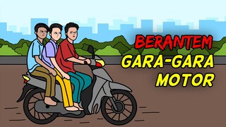 Berantem Gara-gara Pinjem Motor Temen (Animasi Ubur-ubur Tidur)