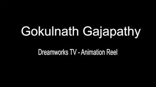 Dreamworks TV Animation Reel Gokulnath Gajapathy