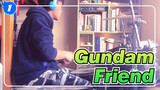Gundam|【Drums】Friend-Gundam 00（Season 1）ED_1
