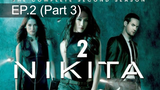 หยุดดูไม่ได้ 🔫 Nikita Season 2 นิกิต้า รหัสเธอโคตรเพชรฆาต พากย์ไทย 💣 EP2_3