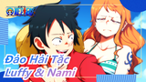[Đảo Hải Tặc] Nami & Luffy - Luffy tốt với Nami quá, tui ngưỡng mộ ghê!