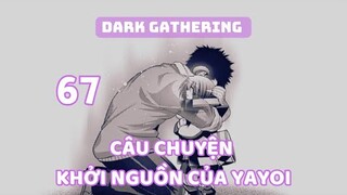 Tóm Tắt Phân Tích Chapter 67 Dark Gathering, Hiểm Hoạ Mới Và Quá Khứ Của Yayoi | UO Anime