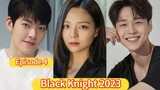 Black Knight 2023 Episode 4| English Sub HDq